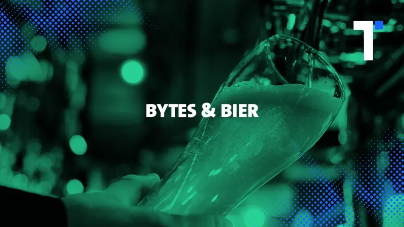 Bytes & Bier